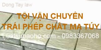 Tội vận chuyển trái phép chất ma túy