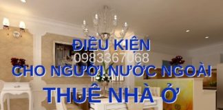Điều kiện cho người nước ngoài thuê nhà ở