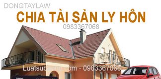 Tư vấn chia tài sản chung sau ly hôn