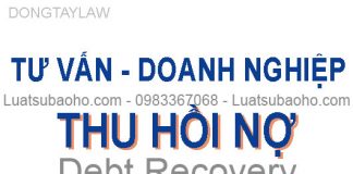 Luật sư tư vấn thu hồi nợ cho doanh nghiệp