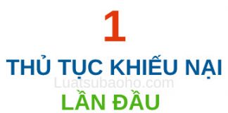 Thủ tục giải quyết khiếu nại lần đầu