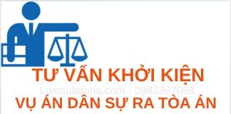 Luật sư tư vấn khởi kiện vụ án dân sự ra tòa án