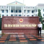 Địa chỉ Tòa án khu vực thành phố Hải Phòng Địa chỉ Tòa án khu vực thành phố Hải Phòng